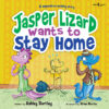 Jasper Lizard Wants to Stay Home: A Separation An