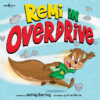Remi in Overdrive: A Story about Making the Best