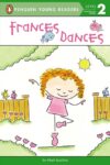 Frances Dances (Penguin Young Readers Level 2)