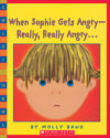 When Sophie Gets Angry (2000 Caldecott Honor)