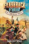 Lincoln Project (Flashback Four #1)