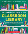 Commonsense Guide to Your Classroom Library: