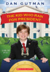 Kid Who Ran for President