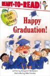 Happy Graduation! Ready-To-Read Lvl 1 (Robin Hill)