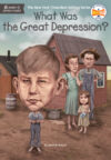 What Was the Great Depression? (What Was?)