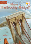Where Is the Brooklyn Bridge? ( Where Is? )