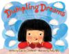 Dumpling Dreams: How Joyce Chen Brought the Dumpli