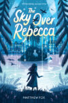 Sky Over Rebecca (HC)