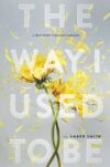 Way I Used to Be (HC)