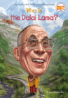 Who Is the Dalai Lama? (Who Is?)