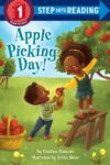 Apple Picking Day! (Step Into Reading Level 1 )