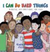 I Can Do Hard Things: Mindful Affirmations for Ki