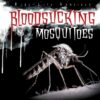 Bloodsucking Mosquitoes (Real-Life Vampires)(LB)