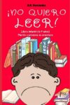 íno Quiero Leer!: Libro Infantil (6 - 7 Anos). Ma