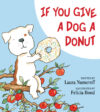 If You Give a Dog a Donut ( If You Give... Books )