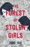 Forest of Stolen Girls (HC)