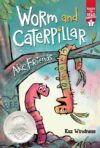Worm and Caterpillar Are Friends: Ready-To-Read G