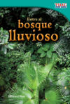 Entra Al Bosque Lluvioso (Time for Kids Informatio