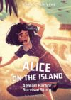 Alice on the Island: A Pearl Harbor Survival Stor
