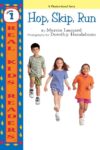 Hop Skip Run (Real Kids Readers -- Level 1)