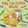 Time for School Mouse! (Board)