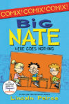 Here Goes Nothing (Big Nate Comix #2)