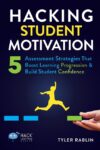 Hacking Student Motivation: 5 Assessment Strategi