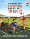 If Winning Isn't Everything Why...Lose? Activity