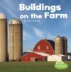Buildings on the Farm (Farm Facts)