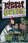 Night of the Vam-Wolf-Zom (Middle School Bites #4)