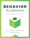 Behavior Academies: Targeted Interventions That