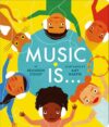 Music Is . . . (Board)