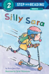 Silly Sara: A Phonics Reader ( Step In Read LVL 2)