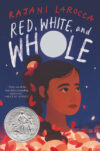 Red White and Whole (2022 Newbery Honor)