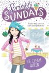 Ice Cream Queen  (Sprinkle Sundays #11)