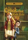 Crook That Made Kids Cry (Field Trip Mysteries)