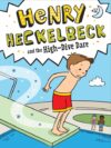 Henry Heckelbeck and the High-dive Dare