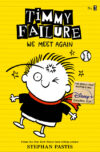 We Meet Again (Timmy Failure #3)