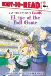 Eloise at the Ball Game (Ready to Read Lvl 1)