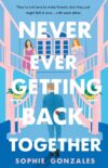 Never Ever Getting Back Together (HC)