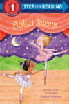 Ballet Stars (Step Into Reading Level 1)