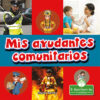 Mis Ayudantes Comunitarios (My Town Helpers)