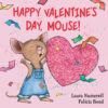 Happy Valentine's Day Mouse! (Board)