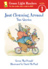 Just Clowning Around: Two Stories (GLR Level 1)