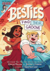 Besties: Find Their Groove (The World of Click)(HC