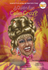 Quién fue Celia Cruz? (¿quién Fue?)