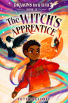 Witch's Apprentice (Dragons in a Bag)