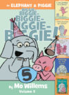 Elephant & Piggie Biggie! Volume 5