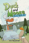 Moose Blasts Off! (Duck and Moose)