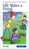 Lilly Makes a Friend (Formac First Novels #29)